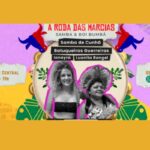 Roda das Marcias mistura samba e boi-bumbá para comemorar Dia da Mulher
